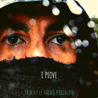 Copertina dell'album E PIOVE (singolo), di TREBLE LU PROFESSORE