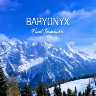 Copertina dell'album Farsi Trascinare, di Baryonyx