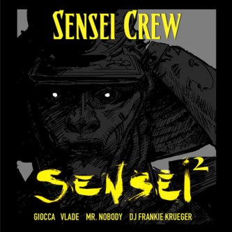 Copertina dell'album Sensei 2, di Sensei Crew