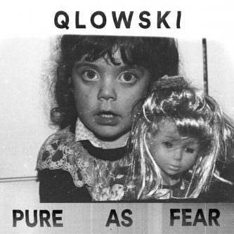 Copertina dell'album Pure As Fear, di Qlowski