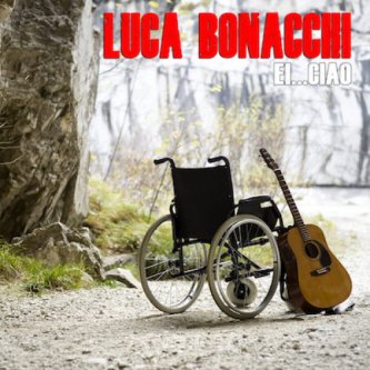 Copertina dell'album Ei...Ciao, di Luca Bonacchi