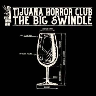 Copertina dell'album The Big Swindle, di Tijuana Horror Club