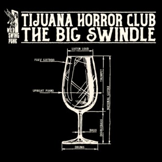 Copertina dell'album The Big Swindle, di Tijuana Horror Club