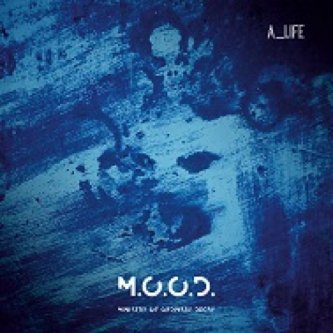 Copertina dell'album A_Life, di M.O.O.D. Ministry Of Ordinary Decay