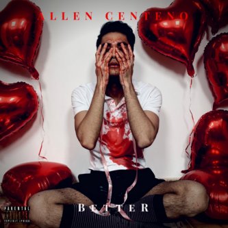Copertina dell'album BETTER, di Allen Centeno