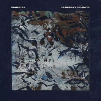 Copertina dell'album Farfalle, di L'Opera di Amanda