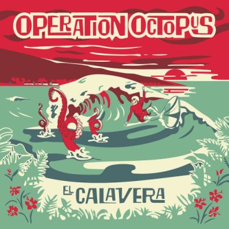 Copertina dell'album El Calavera, di Operation Octopus