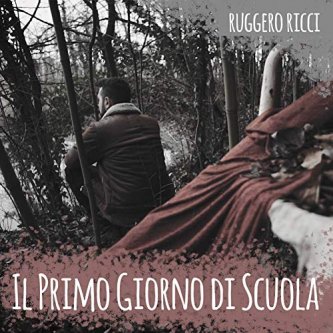 Copertina dell'album Il Primo Giorno Di Scuola, di Ruggero Ricci