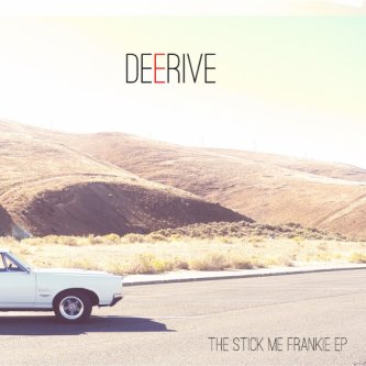 Copertina dell'album The Stick me Frankie ep, di DEERIVE