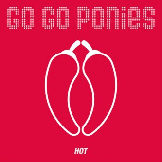 Copertina dell'album Hot, di Go Go Ponies