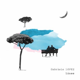 Copertina dell'album Linee, di Gabriele LOPEZ
