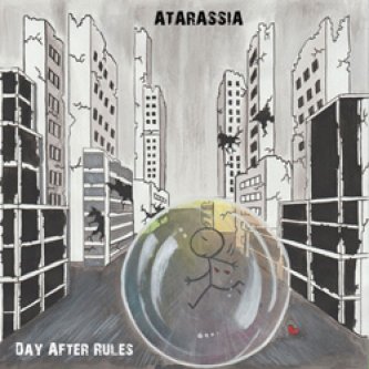 Copertina dell'album ATARASSIA, di Day After Rules