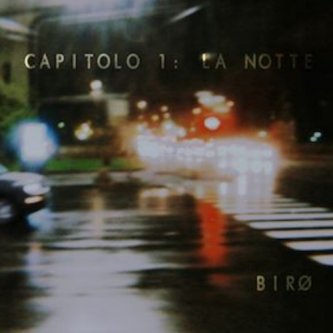 Copertina dell'album Capitolo 1: La Notte, di Birø