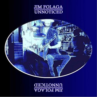 Copertina dell'album Unnoticed, di Jim Folaga