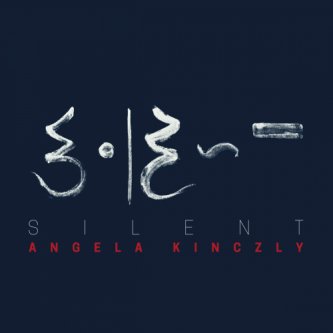 Copertina dell'album S I L E N T, di Angela Kinczly