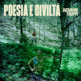 Copertina dell'album Poesia E Civiltà, di Giovanni Truppi