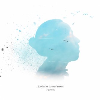 Copertina dell'album L'Envol, di Jordane Tumarinson