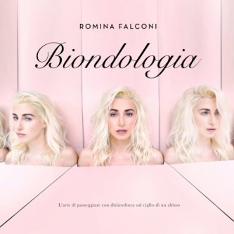 Copertina dell'album BIONDOLOGIA - L'arte di passeggiare con disinvoltura sul ciglio di un abisso, di Romina Falconi