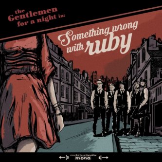 Copertina dell'album Something wrong with Ruby, di The Gentlemen for a night