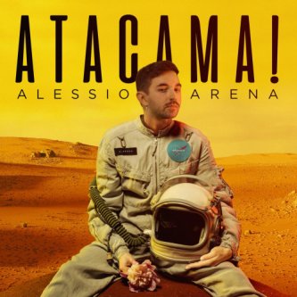 Copertina dell'album Atacama!, di Alessio Arena