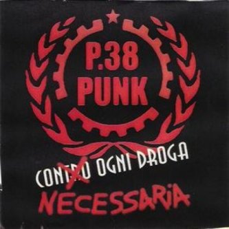 Copertina dell'album CON OGNI DROGA NECESSARIA (2003), di P38PUNK