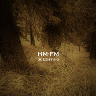 Copertina dell'album (R)existing, di HM-FM