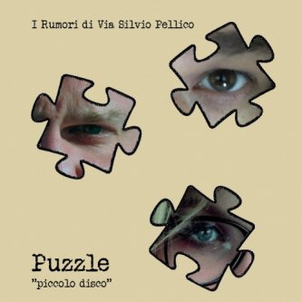 Copertina dell'album Puzzle - Piccolo Disco, di I Rumori Di Via Silvio Pellico