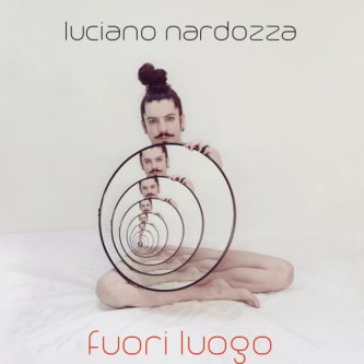 Copertina dell'album Fuori Luogo, di Luciano Nardozza