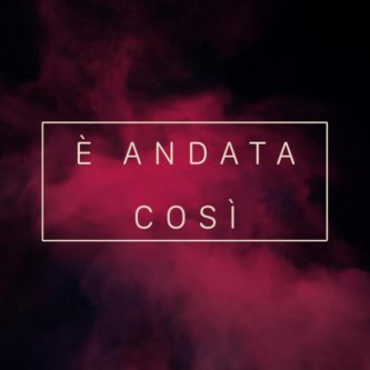 Copertina dell'album E' Andata Così, di Nicola Boni
