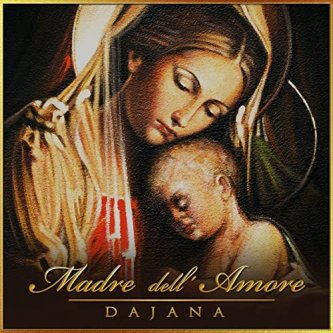 Copertina dell'album Madre Dell' Amore, di DAJANA