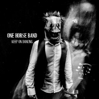 Copertina dell'album Keep On Dancing, di One Horse Band