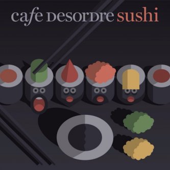Copertina dell'album Sushi, di Cafe Desordre