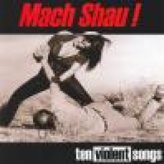 Copertina dell'album Ten Violent Songs, di Mach Shau
