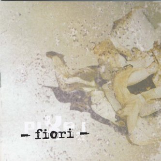 Copertina dell'album Fiori, di Pixel [Campania]