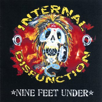 Copertina dell'album NiNe Feet Under, di Internal Disfunction