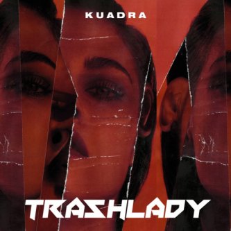 Copertina dell'album Trashlady (single 2019), di kuadra