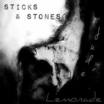 Copertina dell'album Sticks & Stones - Jude Ft. Lemonade, di Jude