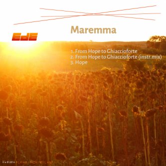 Maremma - From Hope to Ghiaccioforte