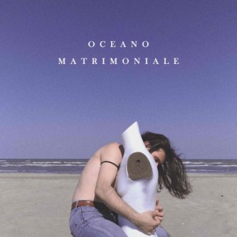 Copertina dell'album Oceano Matrimoniale, di Ferdinando Primo