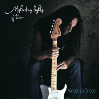 Copertina dell'album Misleading Lights of Town, di Vincenzo Grieco