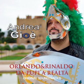 Copertina dell'album Orlando & Rinaldo: Da Pupi a Realtà (Original Soundtracks), di Andrea Gioè