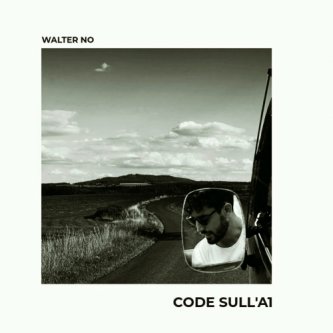 Copertina dell'album Code sull'A1, di Walter No