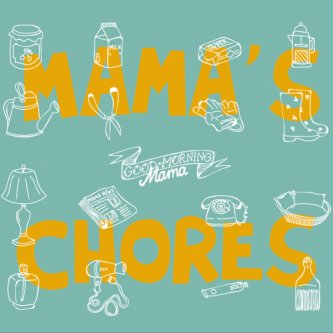 Copertina dell'album Mama's Chores, di Goodmorning Mama