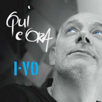 Copertina dell'album QUI E ORA, di I-VO