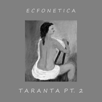 Taranta, Pt. 2