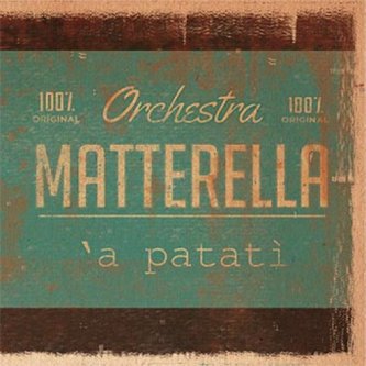 Copertina dell'album A Patatì, di Orchestra Matterella
