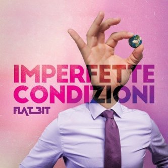 Copertina dell'album Imperfette Condizioni, di Flat Bit
