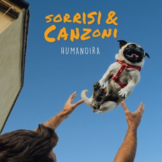 Copertina dell'album Sorrisi & Canzoni, di Humanoira