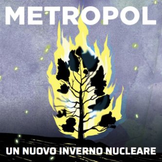 Copertina dell'album Un nuovo inverno nucleare, di Metropol