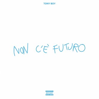 Copertina dell'album Non C'è Futuro, di Tony Boy